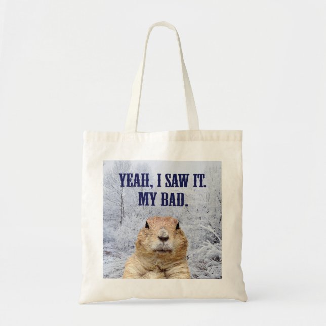 Tote Bag Je L'Ai Vu Jour De La Marmotte (Devant)
