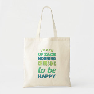 Tote Bag Je me réveille chaque matin en choisissant d'êtr
