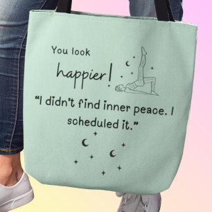 Tote Bag Je n'ai pas trouvé la paix intérieure. Je l'ai pla