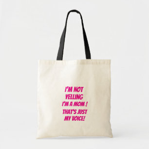 Tote Bag Je ne hurle pas - je suis une maman! C'est Just My