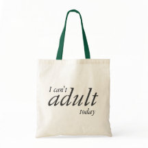 Je ne peux pas aujourd'hui adulte fourre-tout