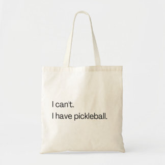 Tote Bag Je ne peux pas avoir de pickleball