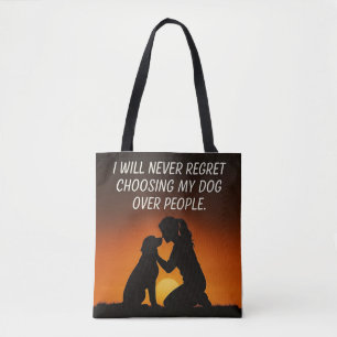 Tote Bag Je Ne Regretterai Jamais De Choisir Mon Chien Sur