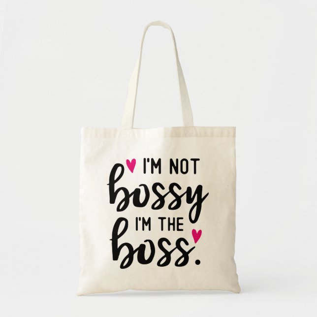 Tote Bag Je ne suis pas BOSSY Je suis le BOSS (Devant)