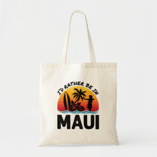 Tote Bag Je préfère être à Maui Hawaii