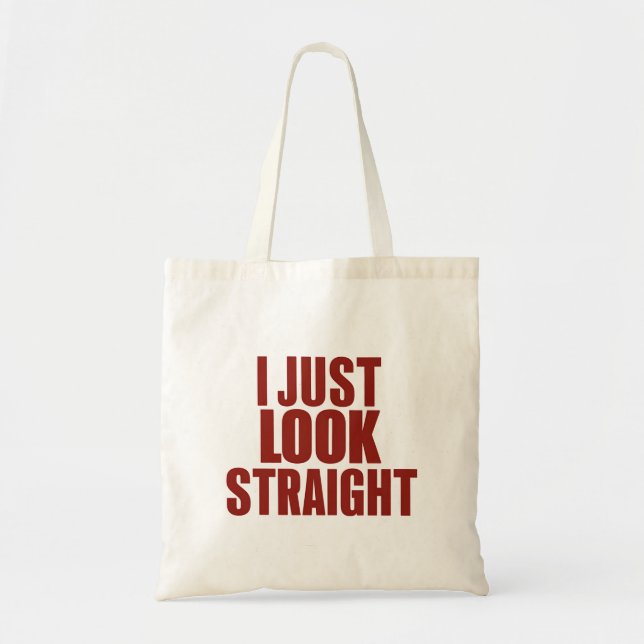 Tote Bag Je regarde juste droit LGBT Gay Lesbian Pride Mois (Devant)