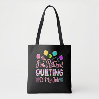 Tote Bag Je Retraite Quilting Est Mon Travail Retraite Coud