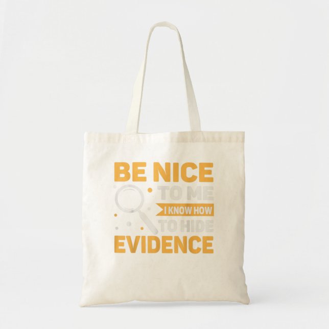 Tote Bag Je Sais Bien Cacher Les Preuves La Forensique (Devant)