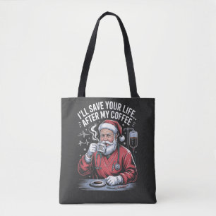 Tote Bag Je sauverai ta vie après mon café Santa Noël