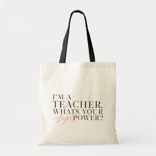 TOTE BAG JE SUIS ENSEIGNANT, QUEL EST TON SUPER POUVOIR ?