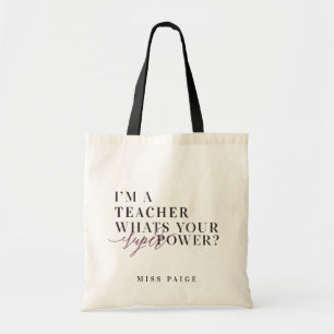 TOTE BAG JE SUIS ENSEIGNANT, QUEL EST TON SUPER-POUVOIR ?
