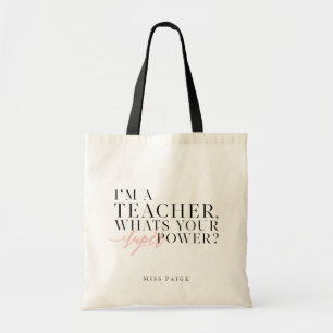 TOTE BAG JE SUIS ENSEIGNANT, QUEL EST TON SUPER POUVOIR ?