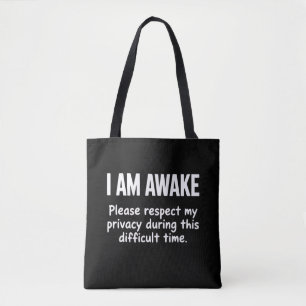 Tote Bag Je suis éveillé, veuillez respecter ma vie privée,