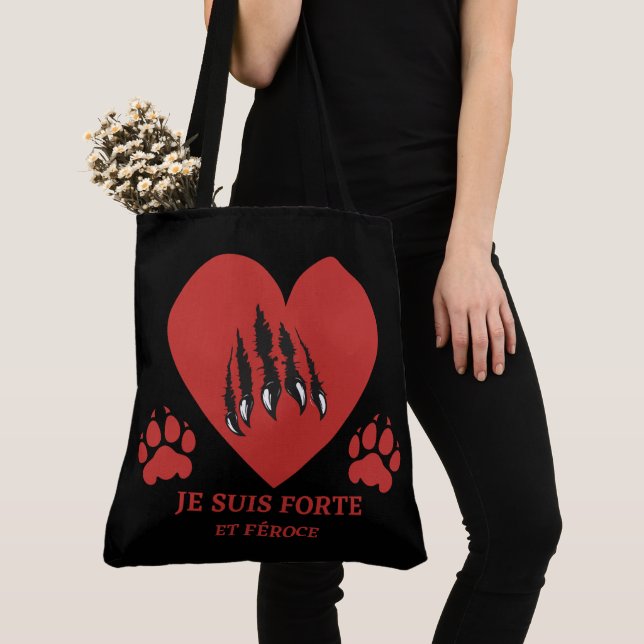 Tote Bag Je suis forte et féroce (De près)