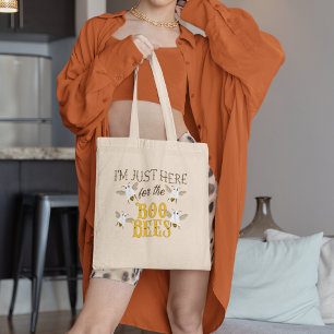 Tote Bag Je suis juste ici pour les abeilles Boo Drôle Hall