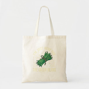 Tote Bag Je suis juste ici pour les haricots verts