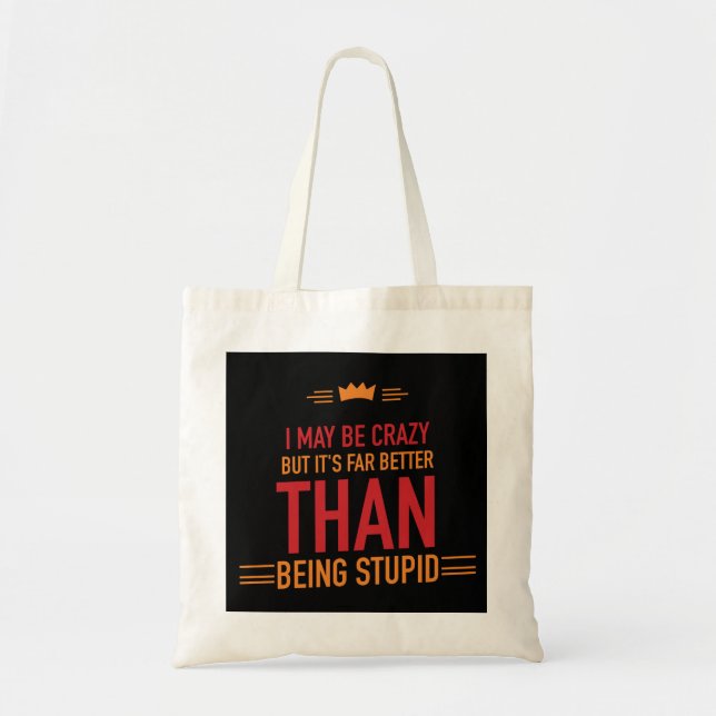 Tote Bag Je suis peut-être folle (Devant)