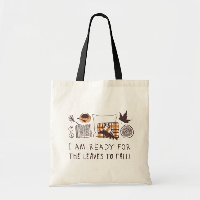 Tote Bag Je Suis Prêt À Ce Que Les Feuilles Tombent ! (Devant)