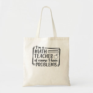 Tote Bag Je suis professeur de mathématiques Bien sûr que j