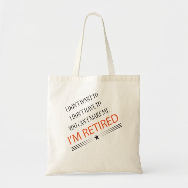 Tote Bag Je suis retraité drôle retraite (Devant)