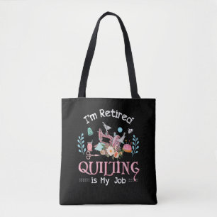 Tote Bag Je Suis Retraité Quillit Est Mon Travail