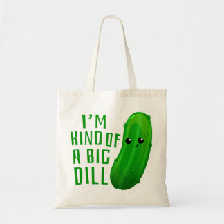 Tote Bag Je suis un genre de gros dill Deal Pickle
