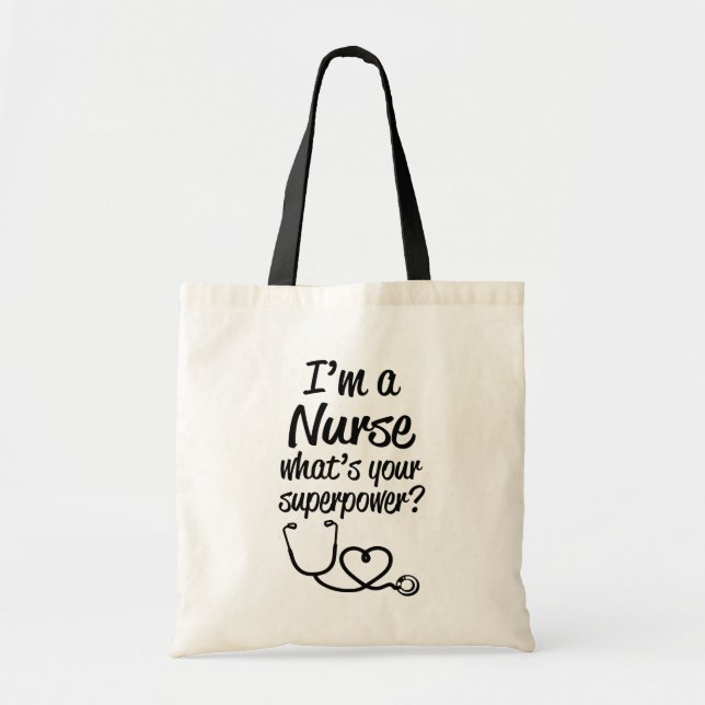 Tote Bag Je suis une infirmière, ce qui est la votre (Devant)