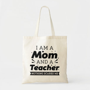 Tote Bag Je Suis Une Mère Et Un Enseignant Rien Ne Me Fait