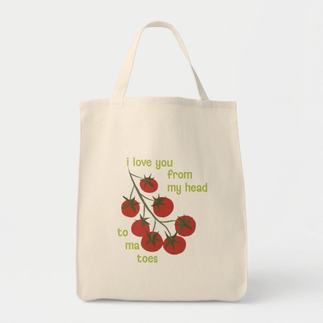 Tote Bag Je t'aime de ma tête à mes tomates (Devant)