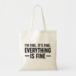 Tote Bag Je vais bien. C'est bon. Tout Va Bien.