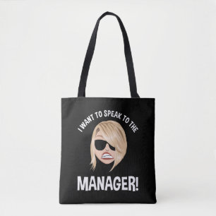 Tote Bag Je Veux Parler Au Gestionnaire ! Karen Meme