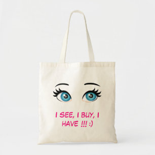 Tote Bag Je vois, j'achète, j'ai