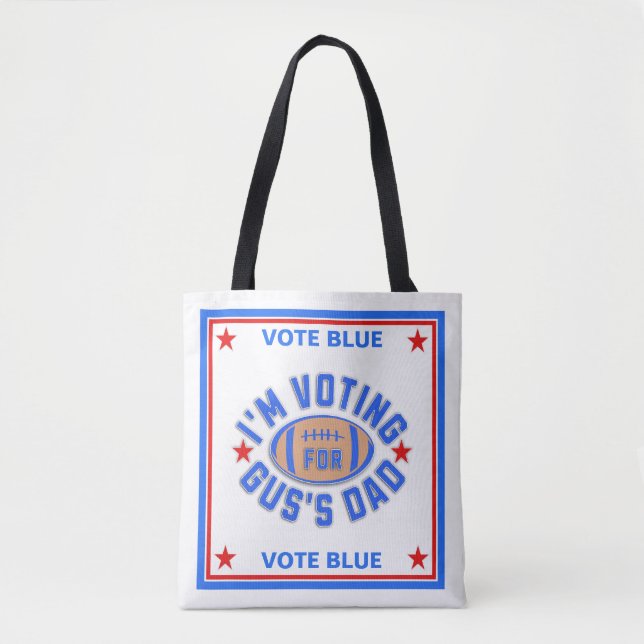 Tote Bag Je vote pour le père de Gus (Devant)