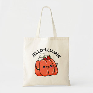 Tote Bag Jello-llujah Funny Jello Pun alimentaire
