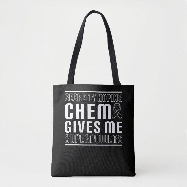 Tote Bag J'Espère Secrètement Que Chemo Me Donne Des Superp (Devant)
