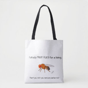 Tote Bag J'étudie les mouches à fruits pour vivre !