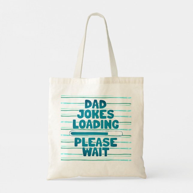 Tote Bag Jolie conception de texte papa Joke Chargement Veu (Dos)