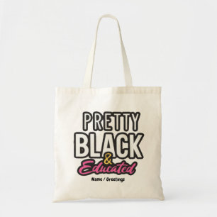 Tote Bag Jolie, Noire & Éduquée Célébrez la Fierté de l'Hér