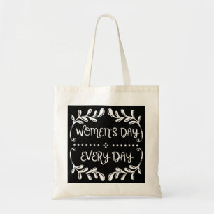 Tote Bag Jour des femmes tous les jours