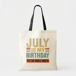 Tote Bag Juillet Est Mon Anniversaire oui Le Mois Tout drôl