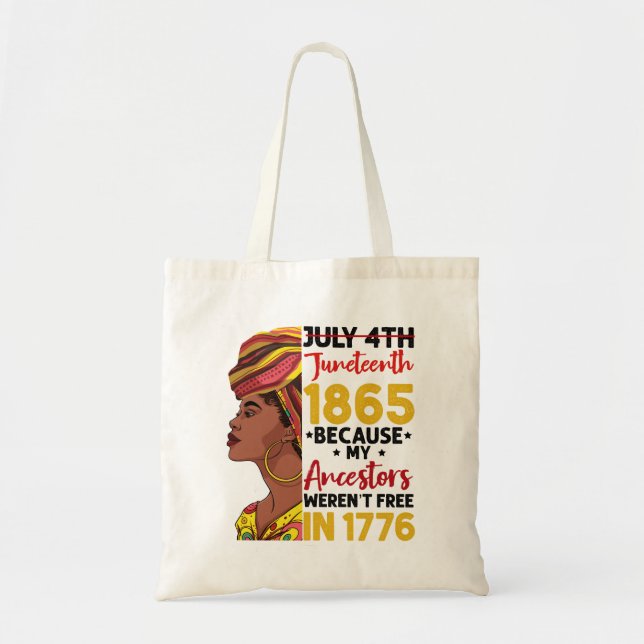 Tote Bag Juneteenth Parce que mes ancêtres n'étaient pas li (Devant)