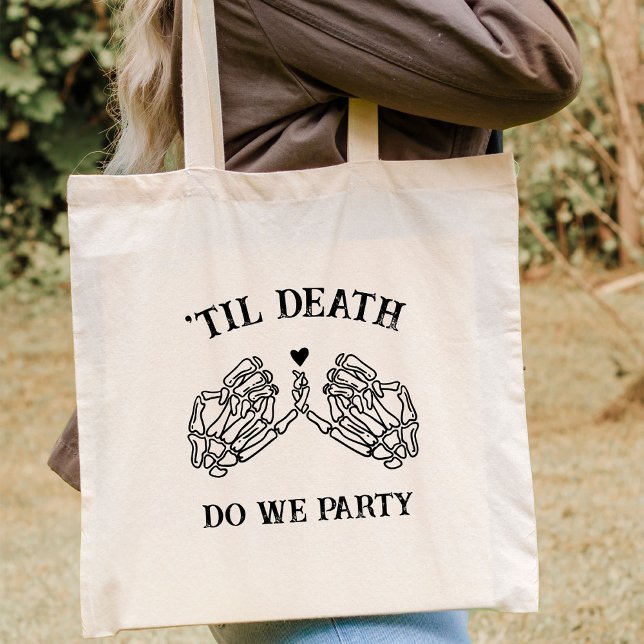 Tote Bag Jusqu'À La Mort Fête-Nous Don Pour Bridesmaids Got (Créateur téléchargé)