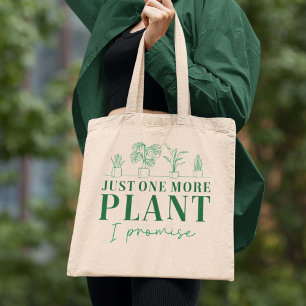 Tote Bag Just One More Plant