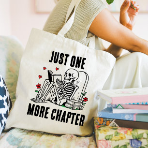 Tote Bag Juste un chapitre de plus Squelette drôle de lectu
