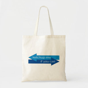 Tote Bag Ketchup me si vous pouvez filmer pun/blague