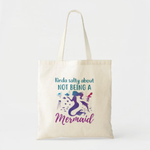 Tote Bag Kinda Salty, Ne Pas Être Une Sirène