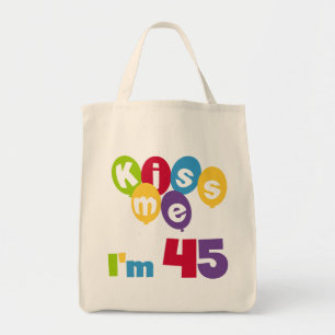 Tote Bag Kiss Me I'm 45 Anniversaire T-shirts et cadeaux