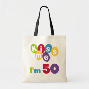 Tote Bag Kiss Me I'm 50 Anniversaire T-shirts et cadeaux