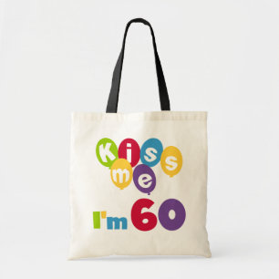 Tote Bag Kiss Me I'm 60 Anniversaire Tshirts et cadeaux