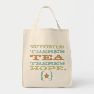 Tote Bag là où il y a de thé il y a espoir fourre-tout tba